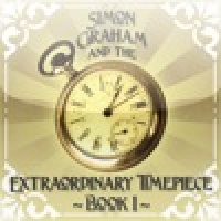 Simon Graham and the Extraordinary Timepiece, Book I