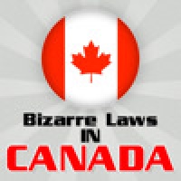 Bizarre Laws in Canada