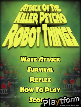 Attack Of The Killer Psycho Robot Things (iPhone/iPod)