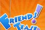 Friends Tease (iPhone/iPod)