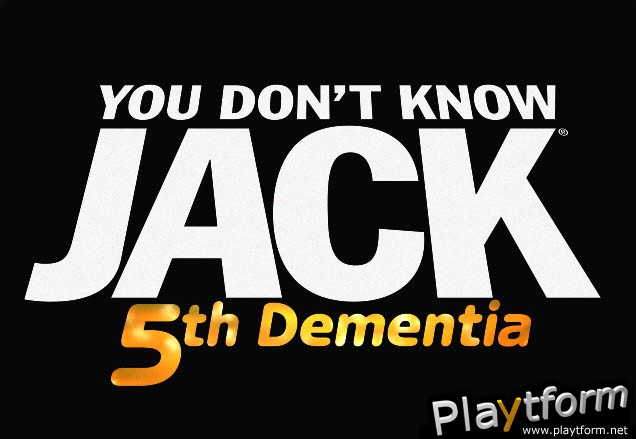 You Don't Know Jack: 5th Dementia (PC)